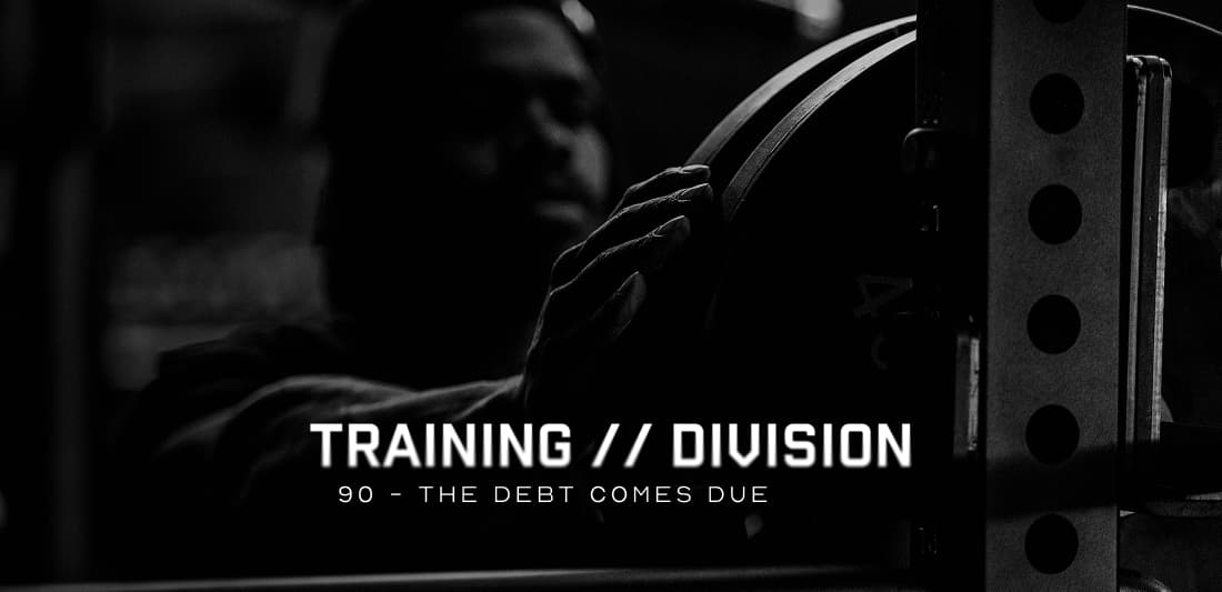 Training Division 90: The Debt Comes Due