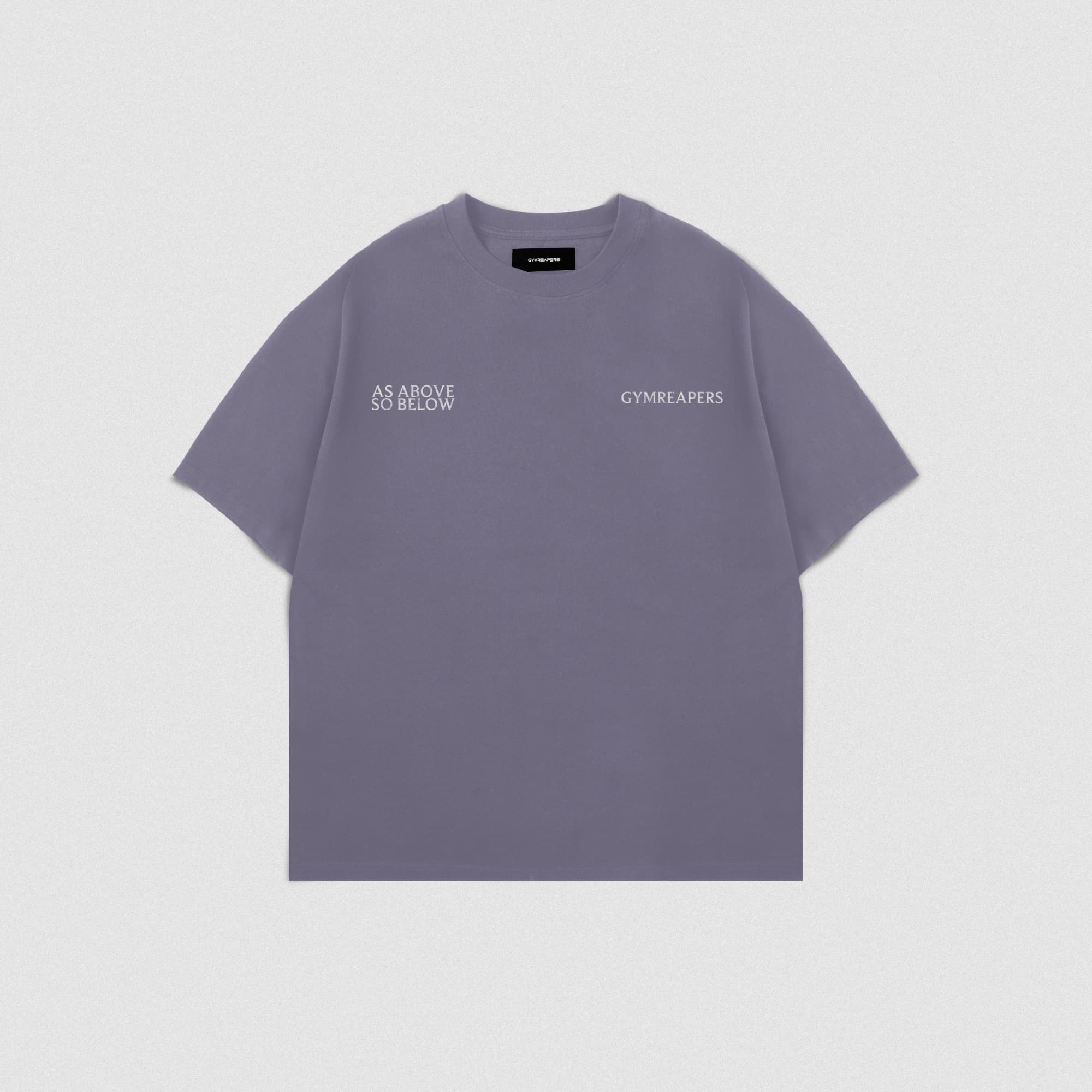 Front view of the As Above So Below Graphic Tee in amethyst smoke with minimalist “As Above So Below” and “Gymreapers” text across the chest.